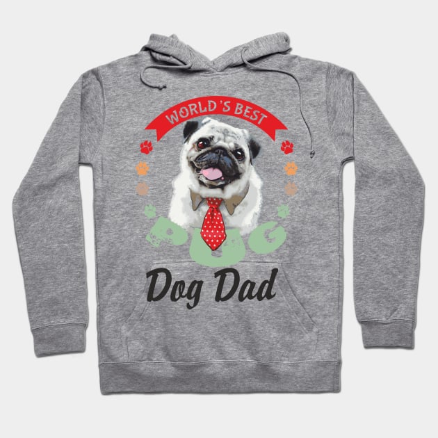 Pug, World's Best Dog Dad T-Shirt Hoodie by Olgakunz